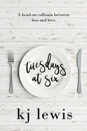 Tuesdays at Six by kj lewis