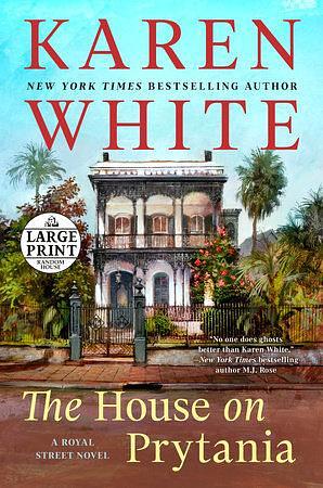 The House on Prytania by Karen White