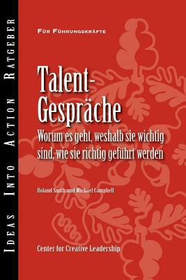 Talent Conversations: What They Are, Why They're Crucial, and How to Do Them Right (German) by Roland Smith, Michael Campbell