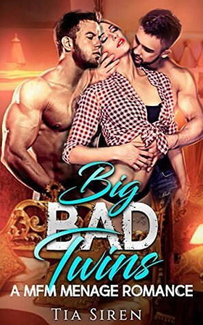 Big Bad Twins by Tia Siren