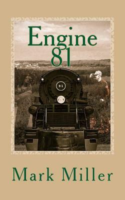 Engine 81 by Mark Miller