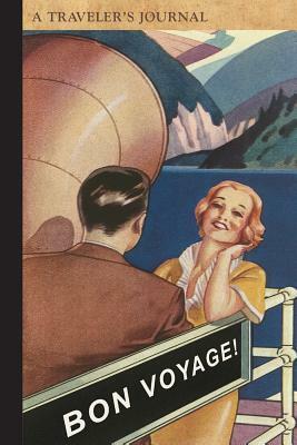 Bon Voyage!: A Traveler's Journal by Applewood Books