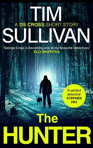 The Hunter by Tim  Sullivan