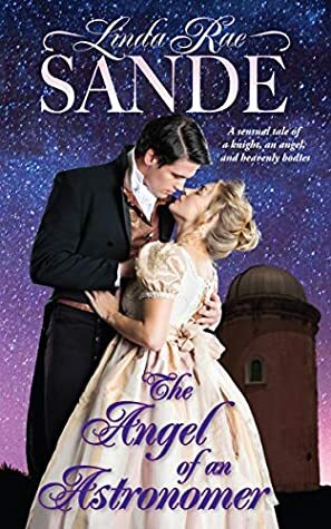 The Angel of an Astronomer by Linda Rae Sande