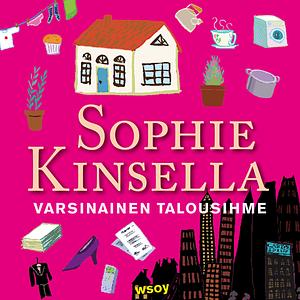 Varsinainen talousihme by Sophie Kinsella