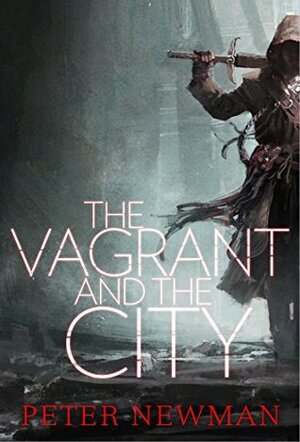 The Vagrant and the City by Peter Newman