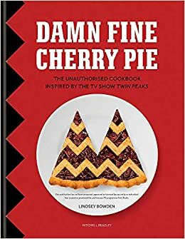 Damn Fine Cherry Pie by Lindsey Bowden