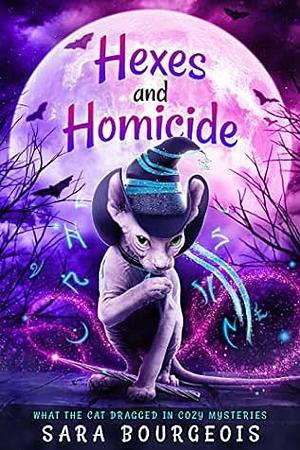 Hexes and Homicide  by Sara Bourgeois