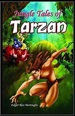 Jungle Tales of Tarzan Illustrated by Edgar Rice Burroughs