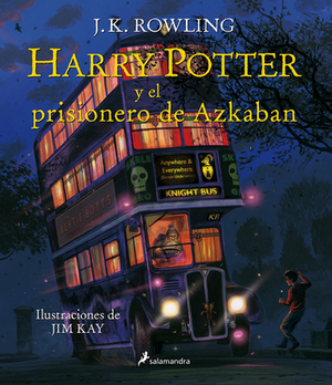 Harry Potter Y El Prisionero de Azkaban - Edición Ilustrada by J.K. Rowling