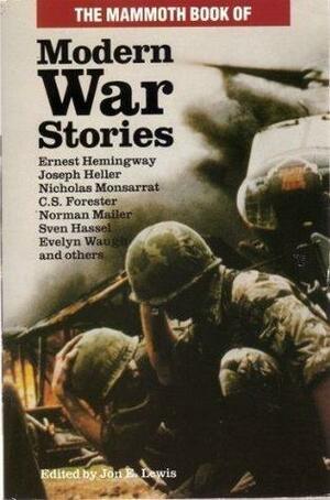 The Mammoth Book of Modern War Stories by Jon E. Lewis