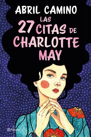 Las 27 citas de Charlotte May by Abril Camino