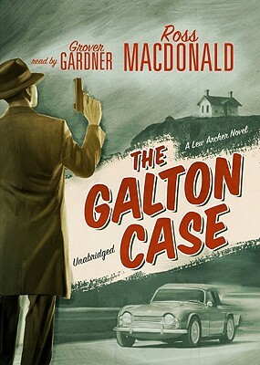 The Galton Case by Ross MacDonald
