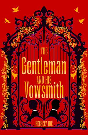 The Gentleman and His Vowsmith by Rebecca Ide