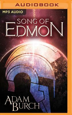 Song of Edmon by Adam Burch