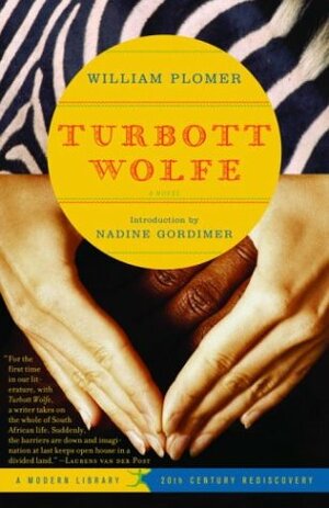 Turbott Wolfe by William Plomer