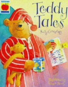 Teddy Tales by Sally Grindley, Peter Utton