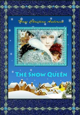 The Snow Queen by Hans Christian Andersen