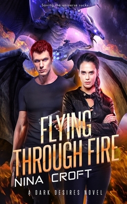 Flying Through Fire by Nina Croft