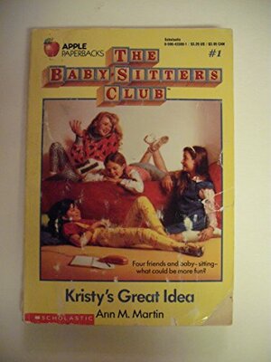 Kristy's Great Idea by Ann M. Martin