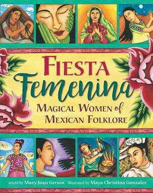 Fiesta Femenina by Mary-Joan Gerson