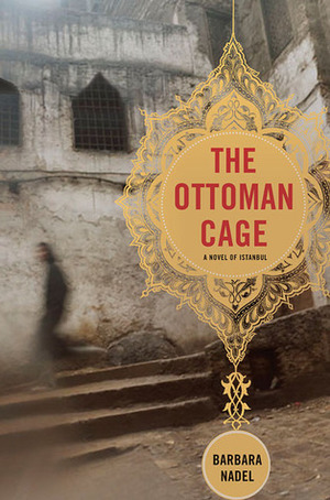 The Ottoman Cage by Barbara Nadel