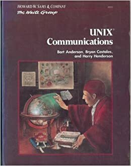 Waite Group's UNIX Communications by Bryan Costales