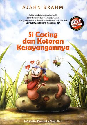 Si Cacing dan Kotoran Kesayangannya by Ajahn Brahm