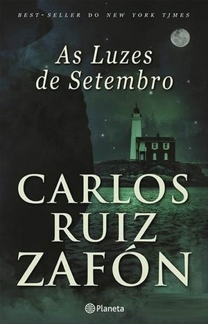 As Luzes de Setembro by Carlos Ruiz Zafón