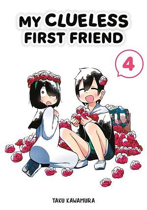 My Clueless First Friend 04 by Taku Kawamura
