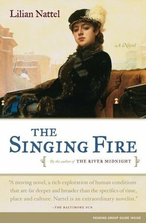 The Singing Fire by Lilian Nattel