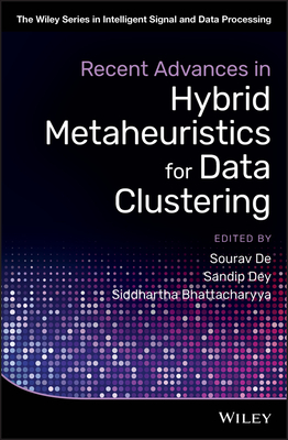 Recent Advances in Hybrid Metaheuristics for Data Clustering by 