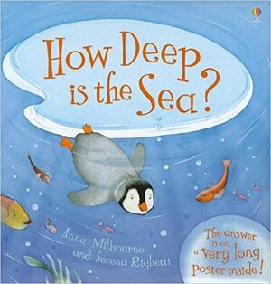 How Deep Is the Sea? With Poster by Anna Milbourne, Laura Wood