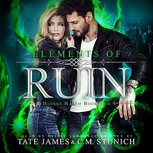 Elements of Ruin by Tate James, C.M. Stunich