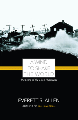 A Wind to Shake the World by Everett Allen