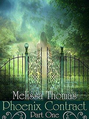 Phoenix Contract: Part One by Melissa Thomas