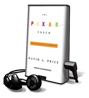 The Pixar Touch: The Making of a Company [With Earphones] by David A. Price