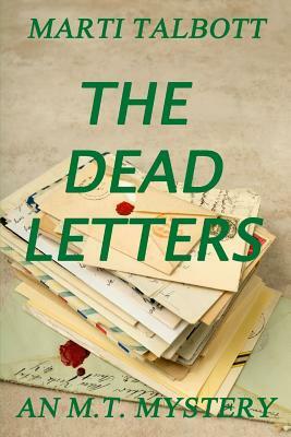 The Dead Letters by Marti Talbott