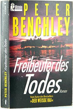 Freibeuter des Todes by Peter Benchley