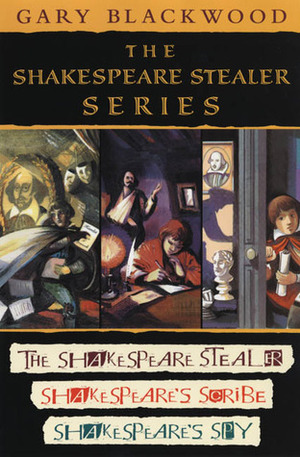 The Shakespeare Stealer Series by Gary Blackwood