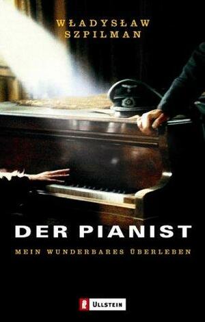 Der Pianist: Mein Wunderbares Überleben. by Wolf Biermann, Władysław Szpilman