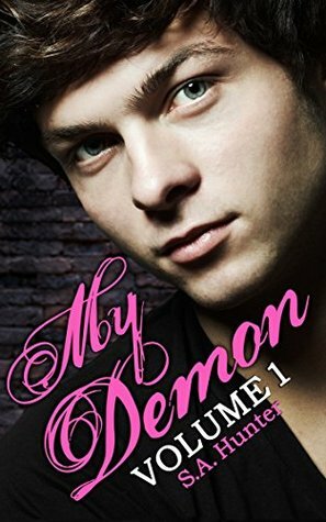 My Demon Volume 1 (Noble Academy) by S.A. Hunter