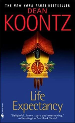 Life Expectancy by Dean Koontz