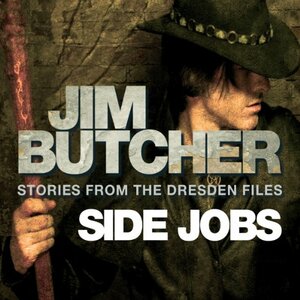 Side Jobs: Stories from The Dresden Files by Jim Butcher