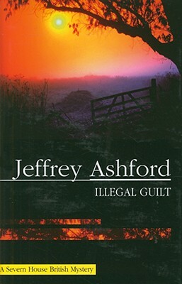 Illegal Guilt by Jeffrey Ashford