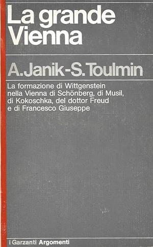 La grande Vienna by Allan Janik, Stephen Toulmin