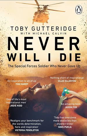 Never Will I Die  by Toby Gutteridge