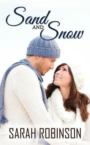 Sand & Snow: A Novella by Sarah Robinson