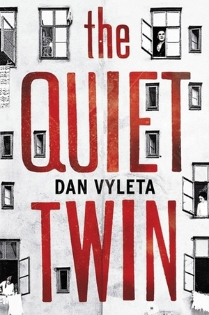 The Quiet Twin by Dan Vyleta