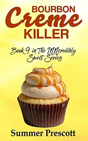 Bourbon Creme Killer by Summer Prescott